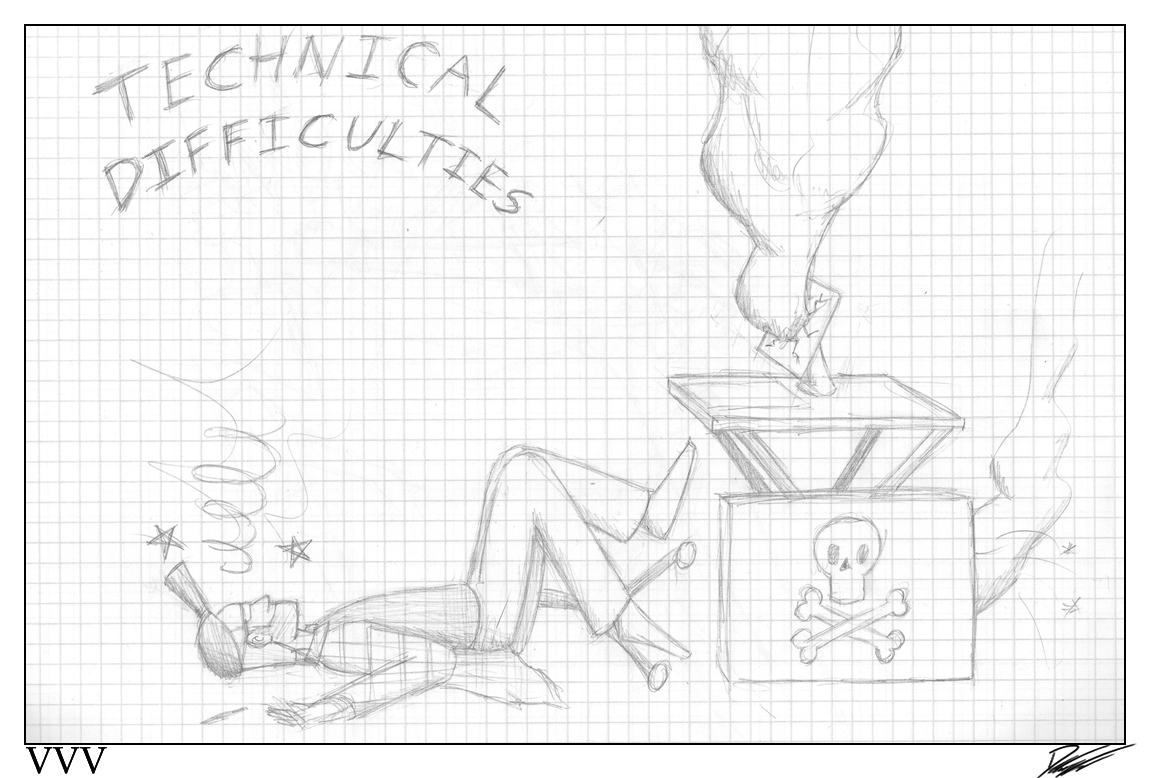 Technical Difficulties 3